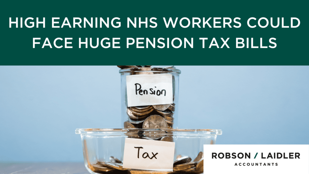 High earning NHS workers could face huge pension tax bills