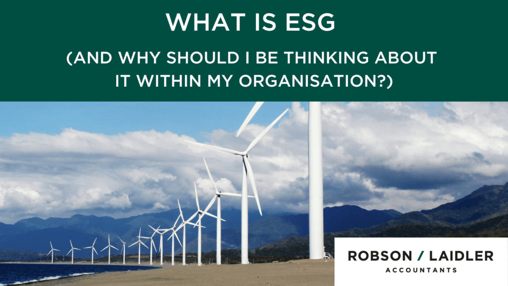 What is ESG and why should I be thinking about it within my organisation?